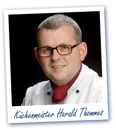 Küchenmeister Harald Thommes
